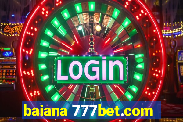 baiana 777bet.com